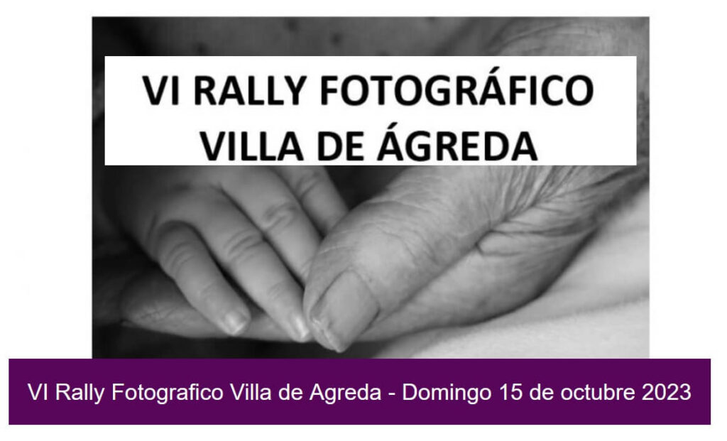 VI Rally Fotográfico Villa de Ágreda hasta el 11 de otubre de 2023