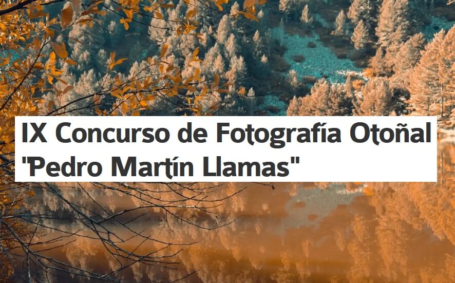 Concurso de Fotografía Otoñal “Pedro Martín Llamas”